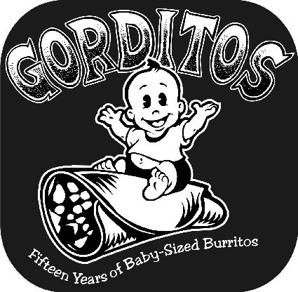You may recall, Gorditos was